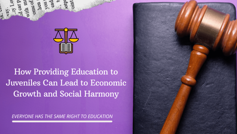 How Providing Education to Juveniles Can Lead to Economic Growth and Social Harmony